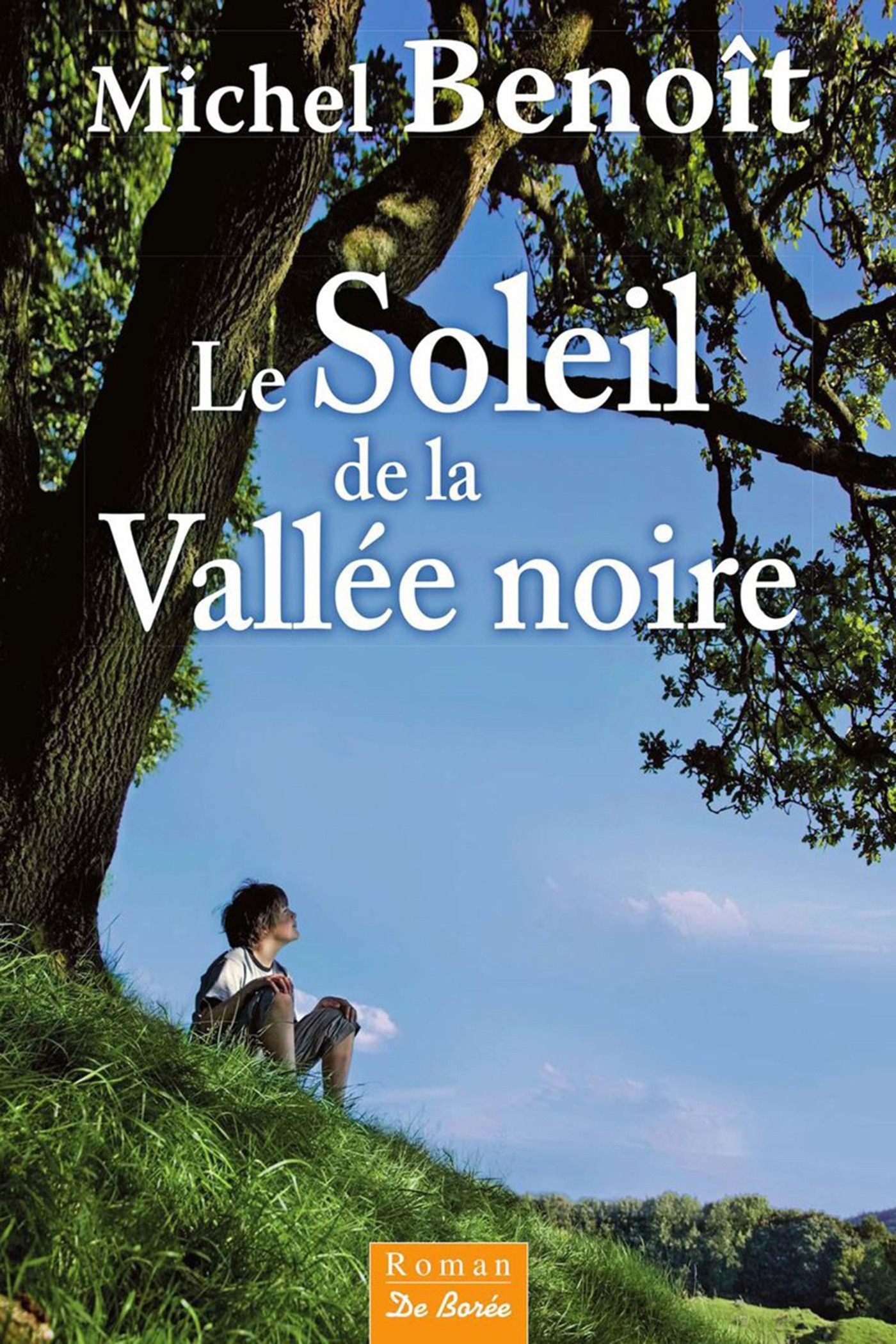 Couverture ebook de Le Soleil de la Vallée noire, de Michel Benoît
