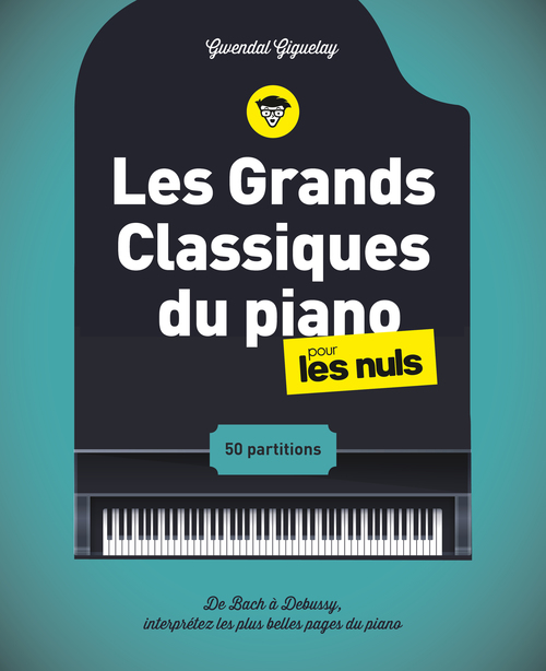ebook cover of Les grands classiques du piano pour les Nuls, 2e éd, by Gwendal Giguelay