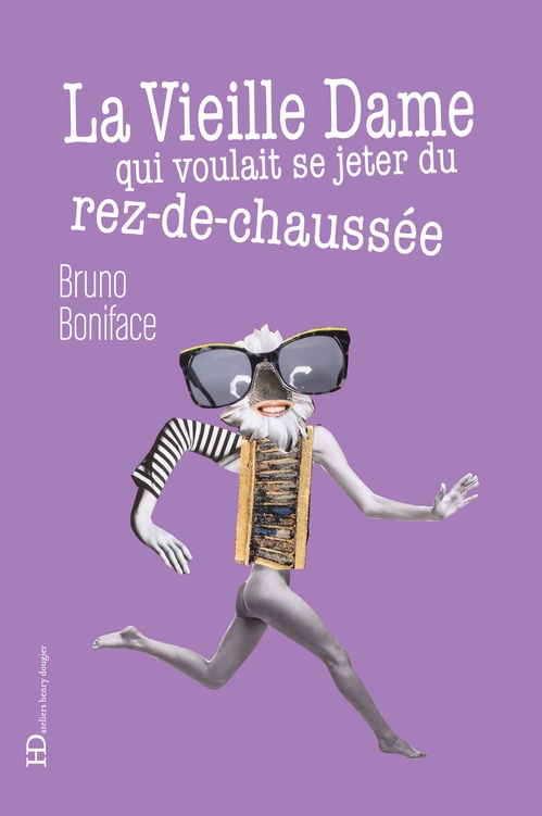 ebook cover of La vieille dame qui voulait se jeter du rez-de-chaussée, by Bruno Boniface