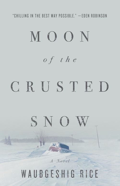 Couverture ebook de Moon of the Crusted Snow, de Waubgeshig Rice
