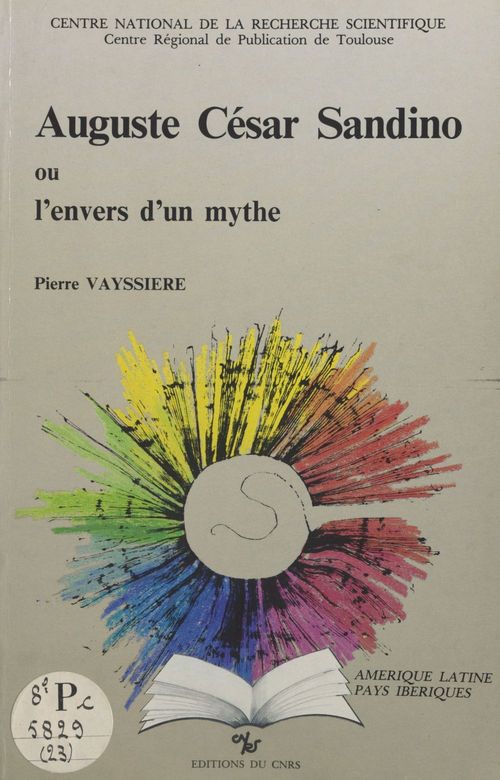 Couverture ebook de Auguste César Sandino ou L'envers d'un mythe, de Vayssiere P