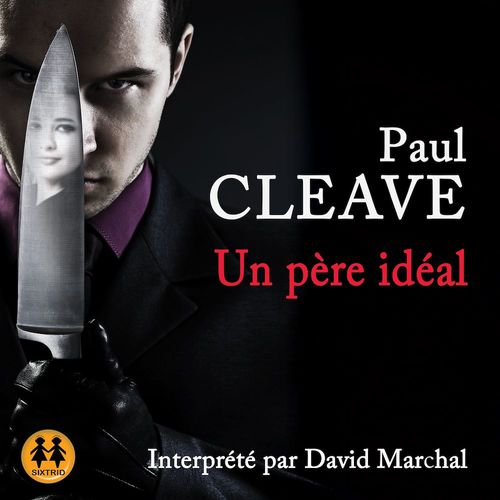 audiobook cover of Un père idéal, by Paul CLEAVE