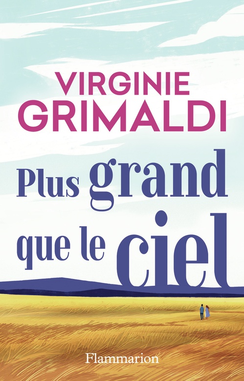 ebook cover of Plus grand que le ciel. Suivi d´un entretien inédit avec l´autrice, by Virginie Grimaldi