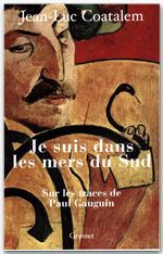 Couverture ebook de Je suis dans les mers du sud, de Jean-Luc Coatalem