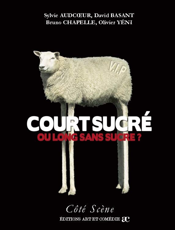 ebook cover of Court sucré ou long sans sucre ?, by Sylvie Audcoeur, David Basant, Bruno Chapelle, Olivier Yeni