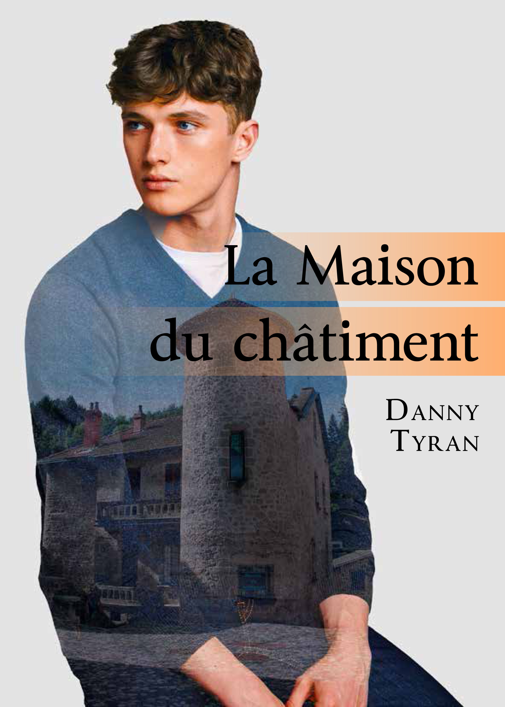 Couverture ebook de La Maison du châtiment, de Danny Tyran