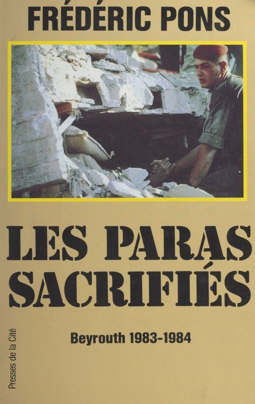 Couverture ebook de Les paras sacrifiés : Beyrouth, 1983-1984, de Frédéric Pons