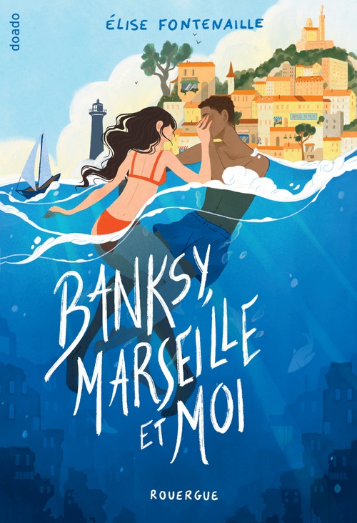 ebook cover of Banksy, Marseille et moi, by Elise Fontenaille