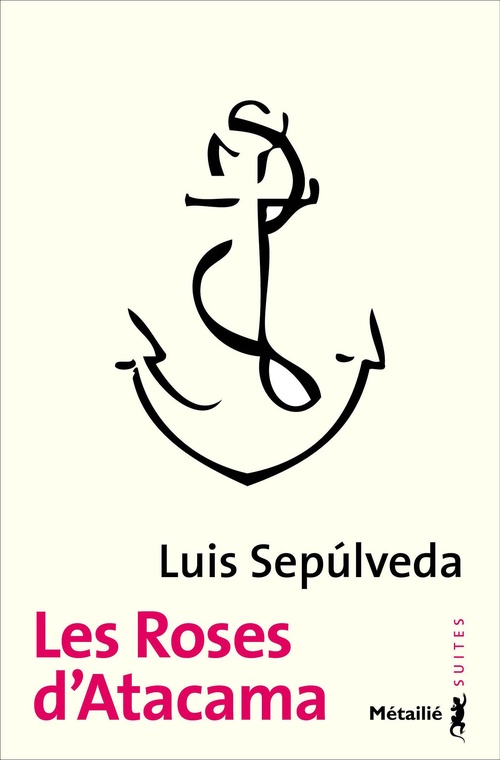 ebook cover of Les Roses d'Atacama, by Luis Sepúlveda