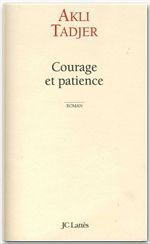 ebook cover of Courage et patience, by Akli Tadjer