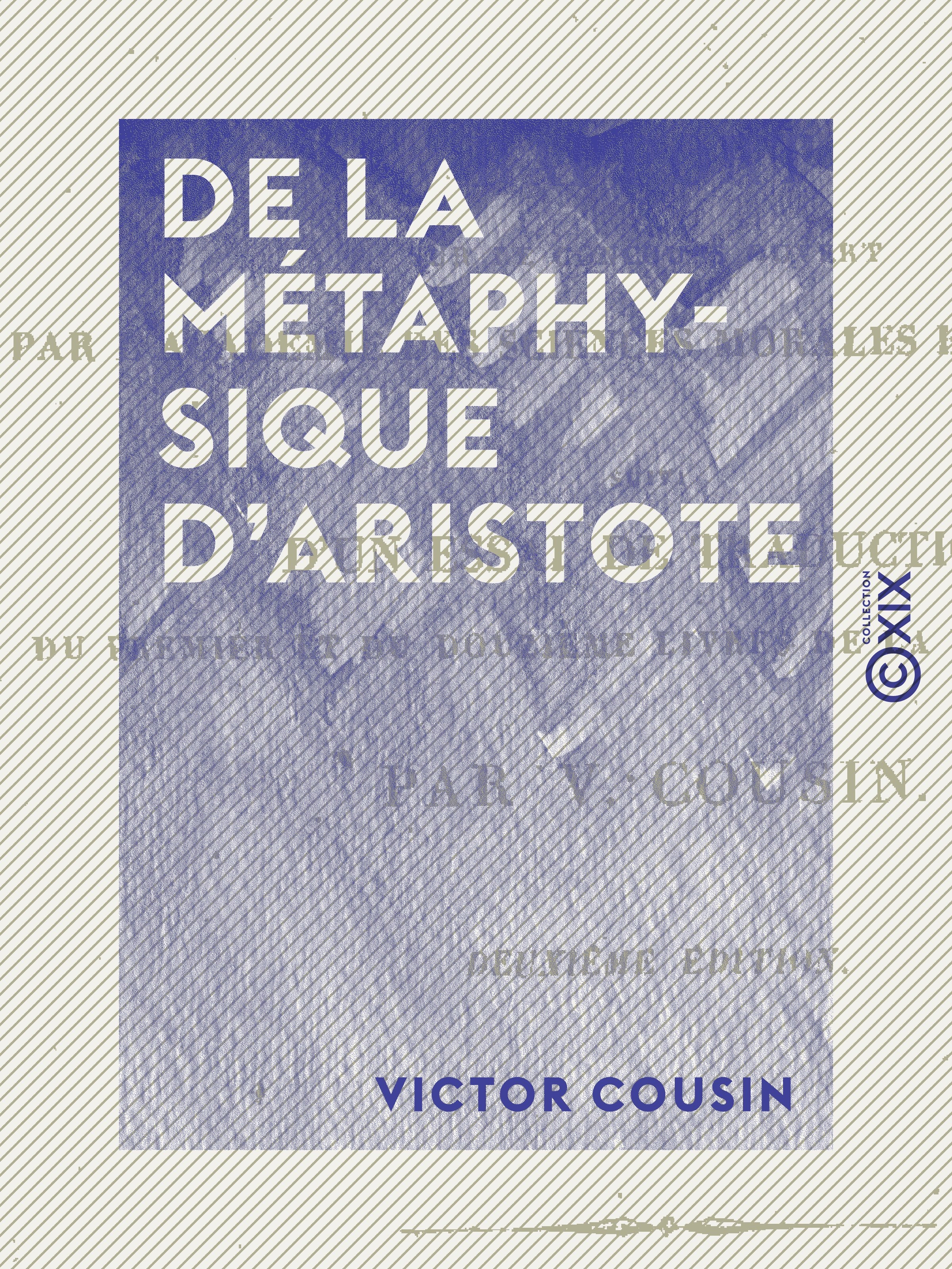Couverture ebook de De la métaphysique d'Aristote, de Victor Cousin
