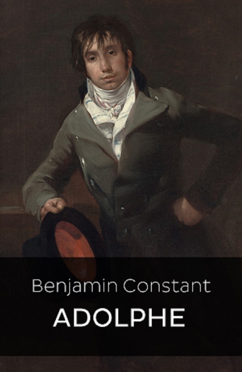 Couverture ebook de Adolphe (Edition Intégrale - Version Entièrement Illustrée), de Benjamin Constant