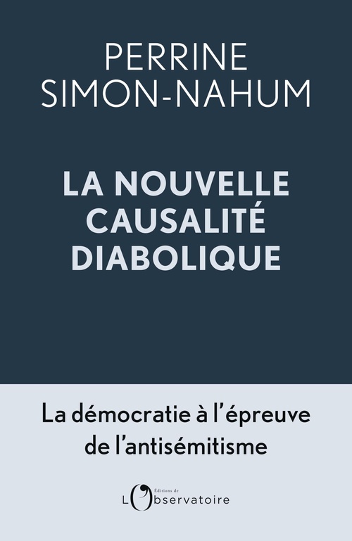 ebook cover of La nouvelle causalité diabolique : La démocratie à l'épreuve de l'antisémitisme, by Perrine Simon-Nahum
