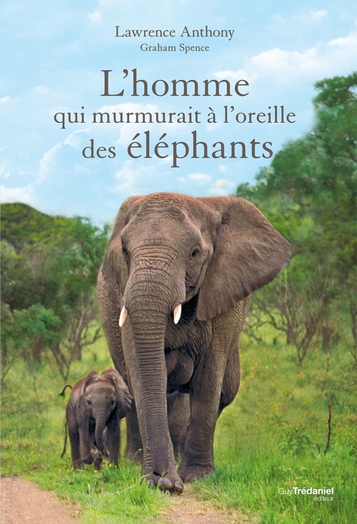 Couverture ebook de L'homme qui murmurait à l'oreille des éléphants, de Lawrence Anthony