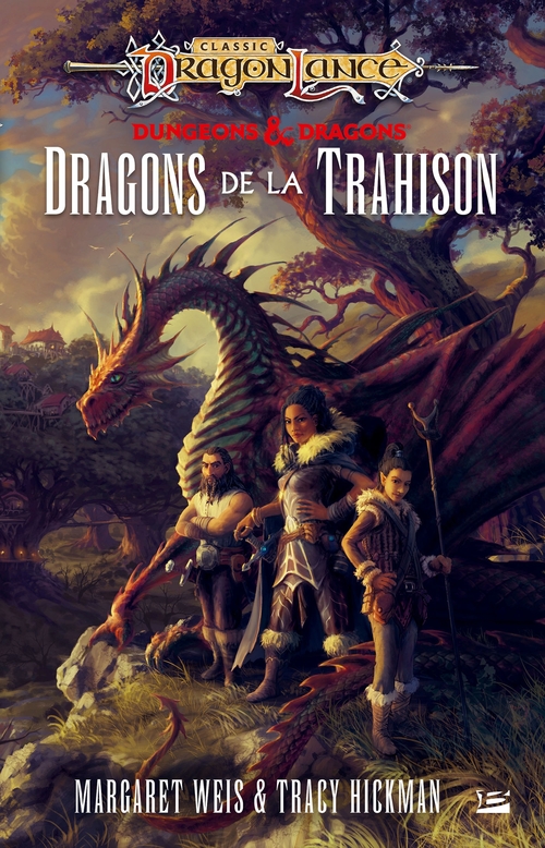 Couverture ebook de DragonLance : Destinées, T1 : Dragons de la trahison, de Tracy Hickman, Margaret Weis