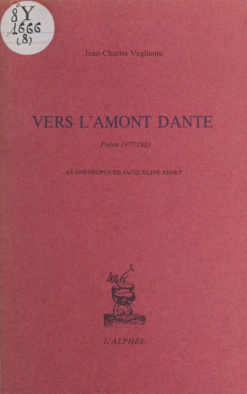 ebook cover of Vers l'amont Dante : Poésie (1977-1983), by Jean-Charles Vegliante