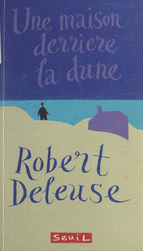 ebook cover of Une maison derrière la dune, by Robert Deleuse
