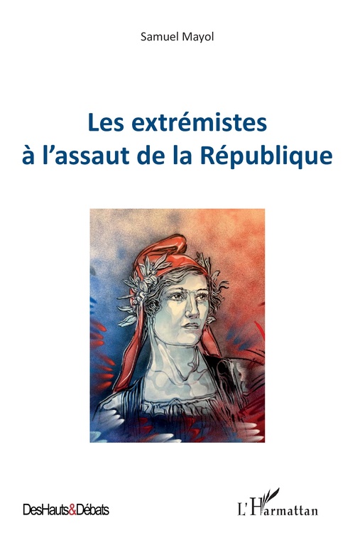 Couverture ebook de Les extrémistes à l´assaut de la République, de Samuel Mayol