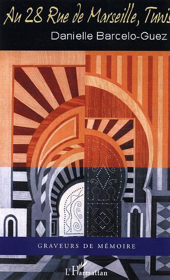 Couverture ebook de Au 28 rue de Marseille, Tunis, de Danielle Barcelo-guez
