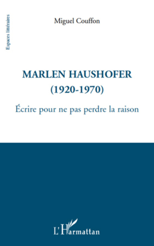 Couverture ebook de Marlen Haushofer (1920-1970), de Miguel Couffon