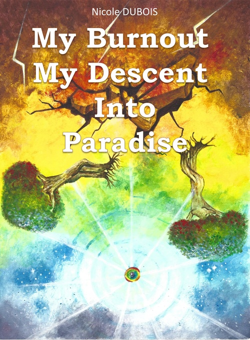 Couverture ebook de My Burnout My Descent into Paradise, de Nicole Dubois