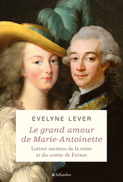 Couverture ebook de Le grand amour de Marie-Antoinette, de Evelyne Lever
