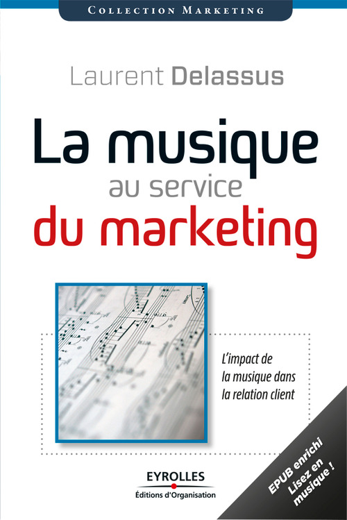 Couverture ebook de La musique au service du marketing (version enrichie), de Laurent Delassus
