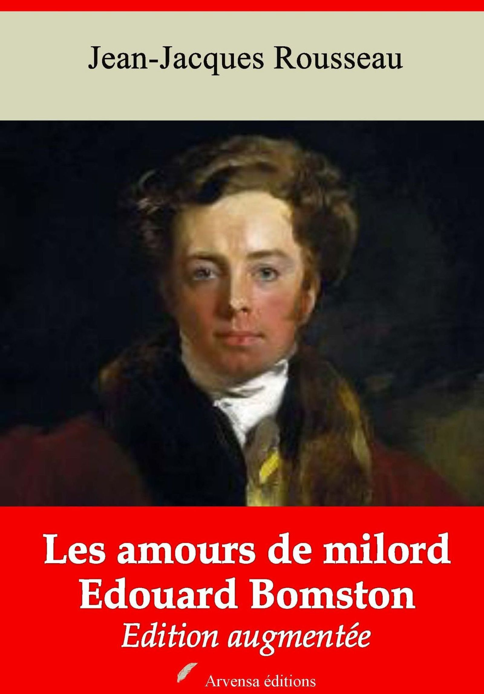 Couverture ebook de Les Amours de milord Edouard Bomston - suivi d'annexes, de Jean-Jacques Rousseau