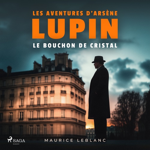 audiobook cover of Le Bouchon de cristal - Les aventures d'Arsène Lupin, by Maurice Leblanc