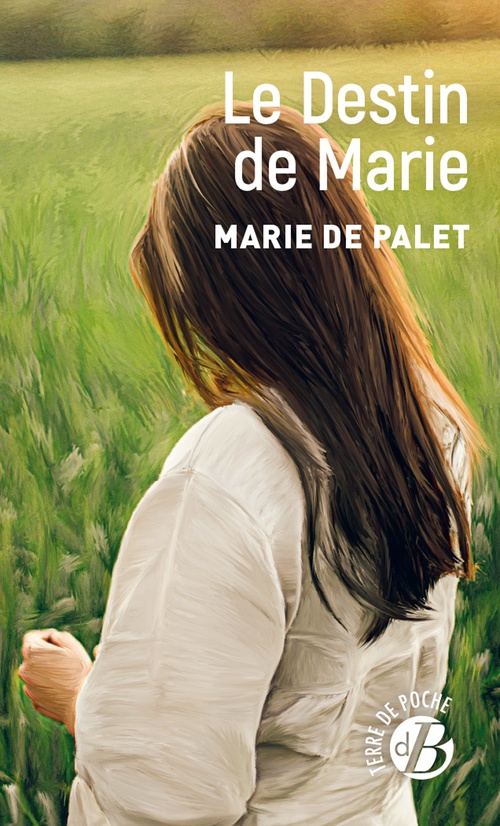 Couverture ebook de Le Destin de Marie, de Marie de Palet