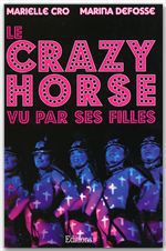 Couverture ebook de Le Crazy horse vu par ses filles, de Marielle Cro, Marina Defosse