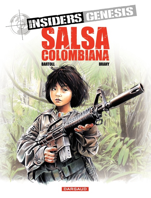 ebook cover of Insiders Genesis - Tome 2 - Salsa Colombiana, by Jean-Claude Bartoll, Luc Brahy, Renaud Garreta