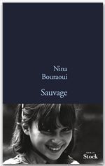 ebook cover of Sauvage, by Nina Bouraoui