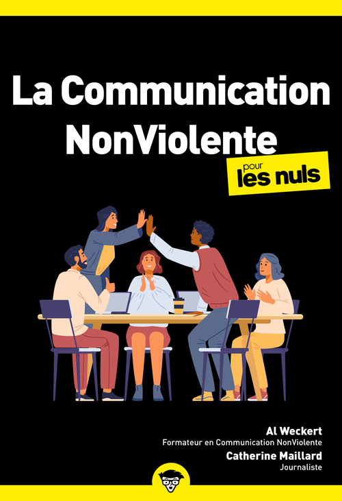Couverture ebook de La communication Non-Violente pour les Nuls, poche, de Catherine Maillard, Al Weckert