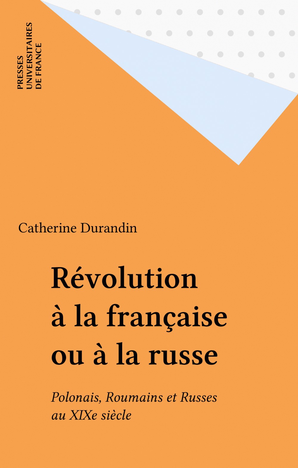 Couverture ebook de Révolution à la française ou à la russe, de Durandin C.