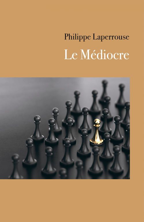 Couverture ebook de Le Médiocre, de Philippe Laperrouse