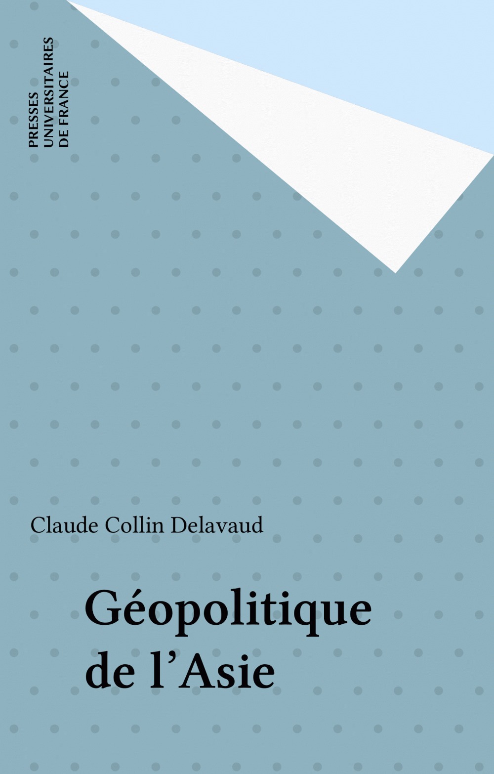 ebook cover of Géopolitique de l'Asie, by Claude Collin-delavaud