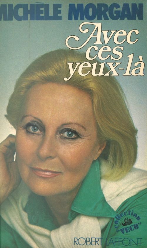 ebook cover of Avec ces yeux-là, by Michèle Morgan