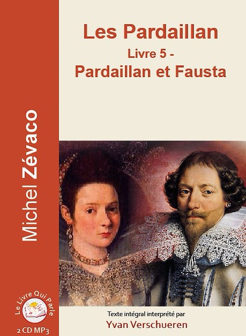 audiobook cover of Les Pardaillan - Livre 05 - Pardaillan et Fausta, by Michel Zevaco, Yvan Verschueren