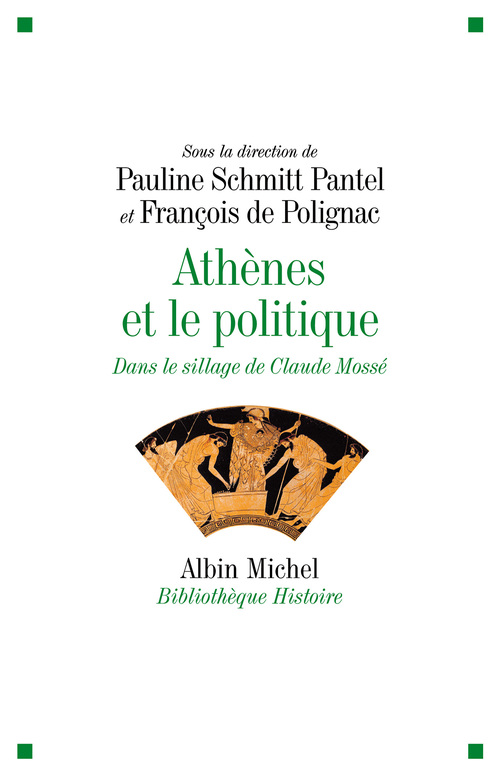 Couverture ebook de Athènes et le politique, de François Polignac, Pauline Schmitt pantel