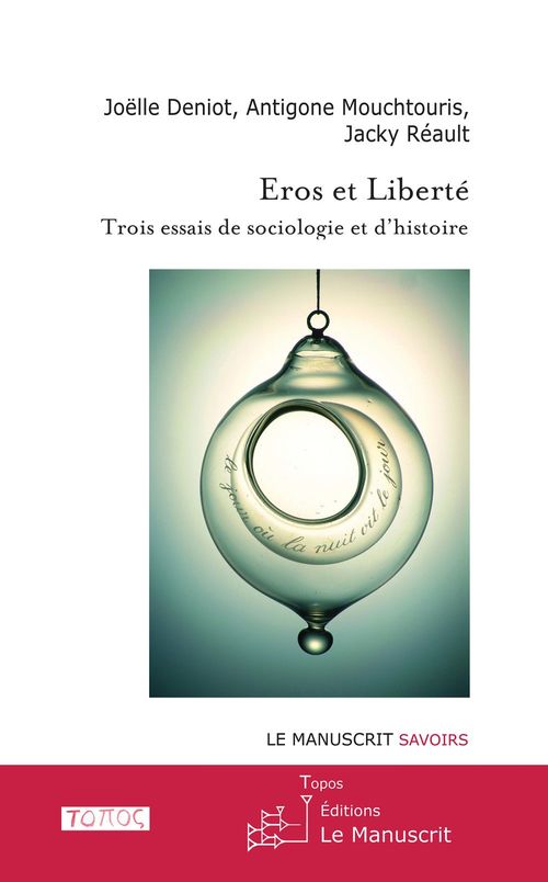 ebook cover of Eros et liberté, by Joelle Deniot, Antigone Mouchtouris, Jacky Réault