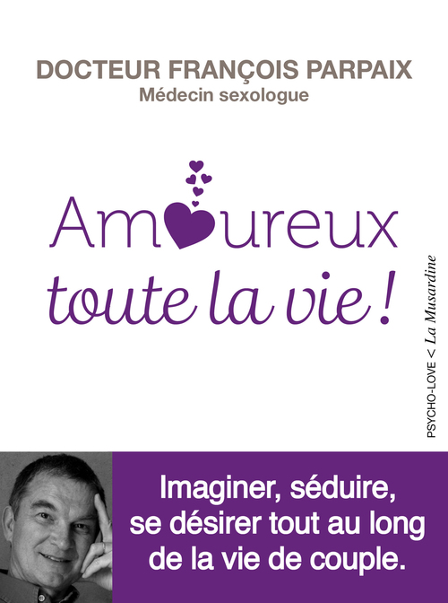 ebook cover of Amoureux toute la vie, by Francois Parpaix