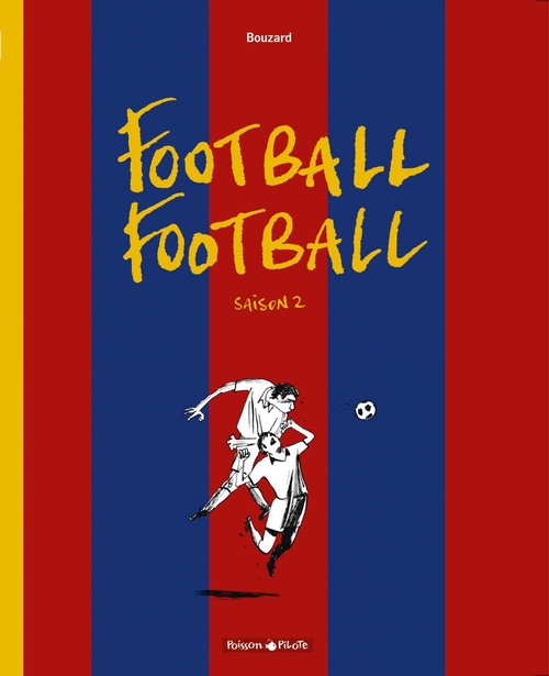 ebook cover of Football Football - Saison 2, by Guillaume Bouzard