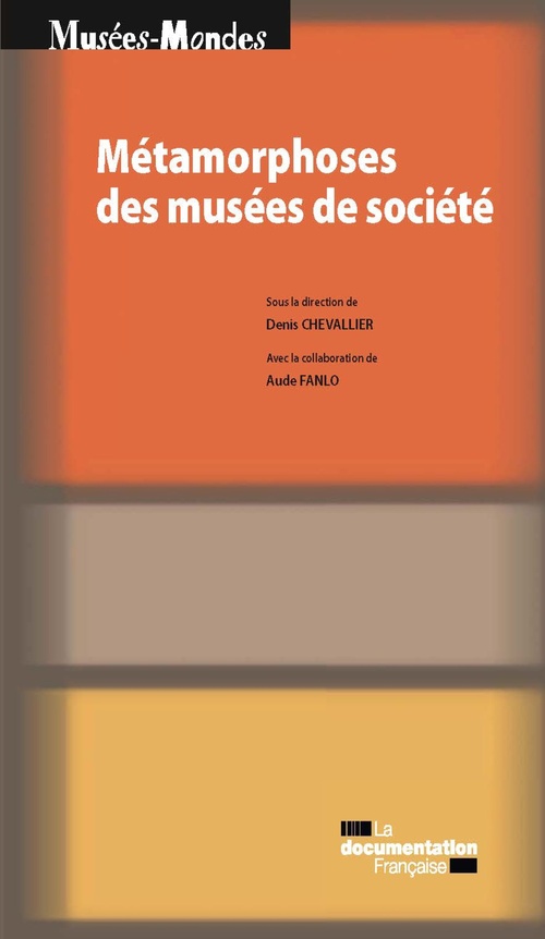 ebook cover of Métamorphoses des musées de société, by Collectif