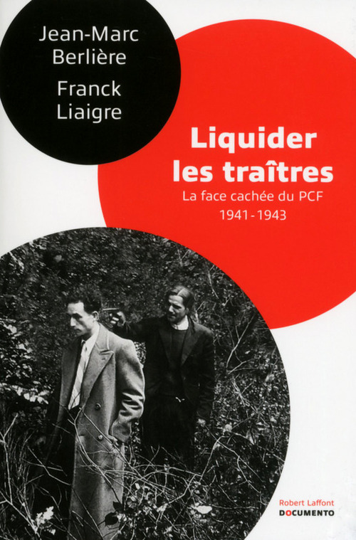 ebook cover of Liquider les traîtres, by Jean-Marc Berlière, Franck Liaigre