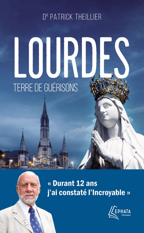 ebook cover of Lourdes, terre de guérisons, by Patrick Theillier