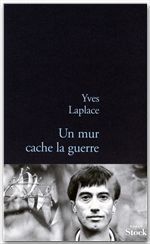 ebook cover of Un mur cache la guerre, by Yves Laplace