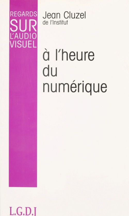 Couverture ebook de Regards sur l'audiovisuel (12) : À l'heure du numérique, de Jean Cluzel
