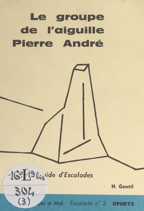 Couverture ebook de Le groupe de l'aiguille Pierre André, de Henri Gentil
