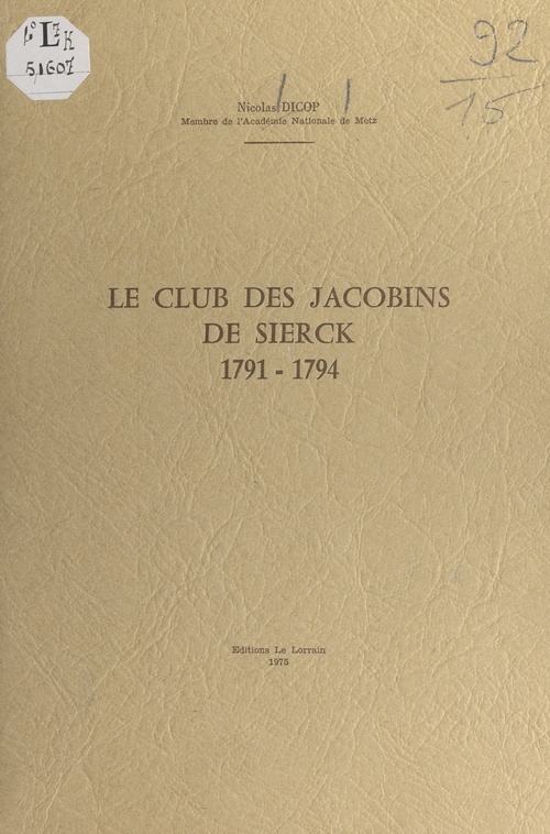Couverture ebook de Le club des Jacobins de Sierck, 1791-1794, de Nicolas Dicop